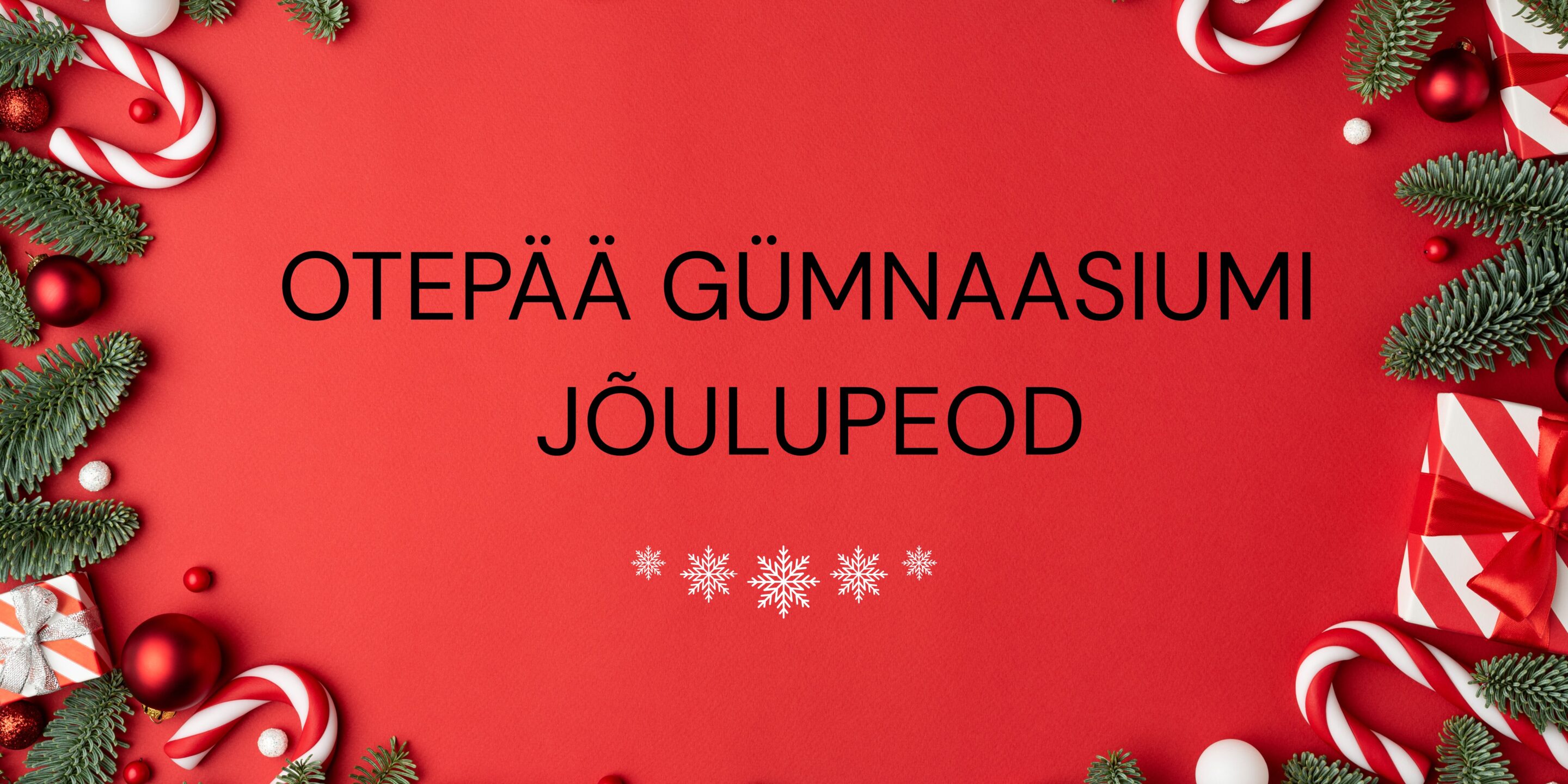 Otepää Gümnaasiumi jõulupeod