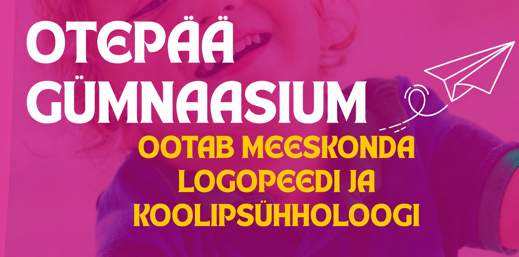 Otepää Gümnaasium ootab meeskonda logopeedi ja koolipsühholoogi